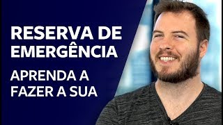 RESERVA DE EMERGÊNCIA como fazer a sua [upl. by Noman]