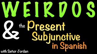 How to use the Present Subjunctive with WEIRDOS short summary [upl. by Nnylamme842]