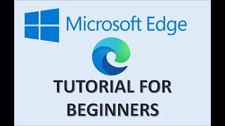 Microsoft Edge  Tutorial for Beginners  How to Use Windows 10 Browser Settings amp New Features App [upl. by Elehcor621]