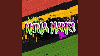 Nona Manis [upl. by Mosnar389]