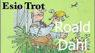 Roald Dahl  Esio Trot  Full Audiobook with text AudioEbook [upl. by Vincenta]