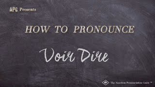 How to Pronounce Voir Dire Real Life Examples [upl. by Esinet]