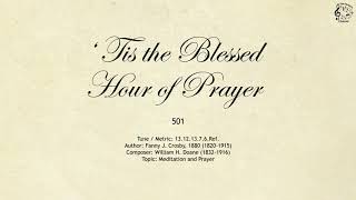 501 ‘Tis the Blessed Hour of Prayer  SDA Hymnal  The Hymns Channel [upl. by Avehs]