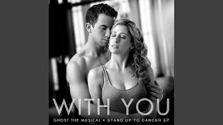 With You feat Richard Fleeshman amp Caissie Levy Duet Version [upl. by Pascal]