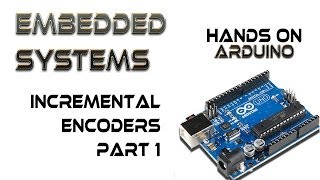 Hands On Arduino 2 Incremental Encoders Part 1 [upl. by Akenn907]