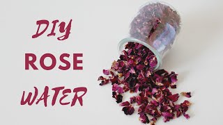 DIY Rose Water  Organic Recipe  Homemade  DIY Tutorial  Benefits of Rose Water [upl. by Madalena]