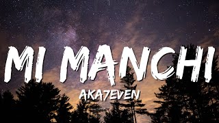 Aka7even  MI MANCHI Testo e Audio [upl. by Melodee]