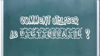 Comment utiliser le dictionnaire [upl. by Immot]