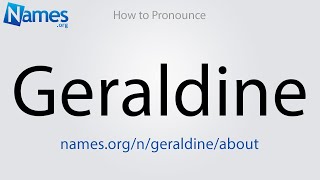 How to Pronounce Geraldine [upl. by Odrick]