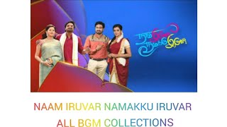 naam iruvar namakku iruvar serial all bgm collections [upl. by Enelegna318]