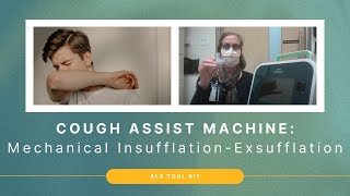 Cough Assist Machine Mechanical InsufflationExsufflation  ALS Tool Kit [upl. by Terza]