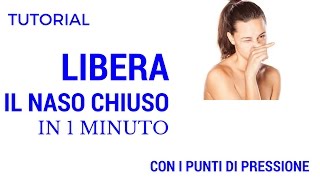 COME LIBERARE IL NASO CHIUSO VELOCEMENTE [upl. by Notserc]