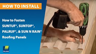 How To Fasten SUNTUF® amp Other Corrugated Roofing Panels [upl. by Drawdesemaj]