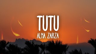 Alma Zarza  Tutu Lyrics tutututu tutututu tiktok song [upl. by Agnella]