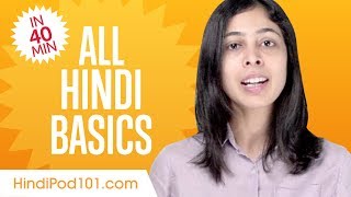 Learn Hindi in 40 Minutes  ALL Basics Every Beginners Need [upl. by Goltz768]