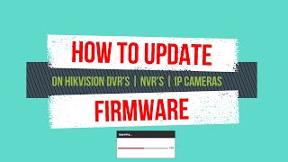 How To Update HikVision Firmware DVR NVR IPC NEW [upl. by Ahsilyt207]