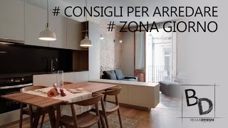 Consigli per Arredare Zona Giorno  Belula Design [upl. by Jauch]