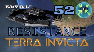 Terra Invicta  Resistance  E52 [upl. by Ahslek518]