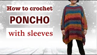 How to crochet PONCHO with sleeves [upl. by Carlynne416]