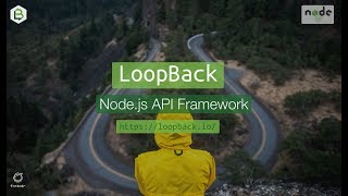 LoopBackio Introduction to the Nodejs API Framework [upl. by Alram972]