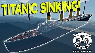 TITANIC SINKING SHIP SURVIVAL  Stormworks Build and Rescue Gameplay  Sinking Ship Survival [upl. by Enoved746]