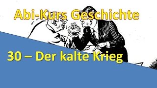 AbiKurs Geschichte  30 Der kalte Krieg [upl. by Clayton25]