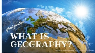 Geography  Introduction and definition of geography [upl. by Teyut]