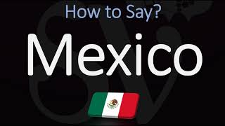 How to Pronounce Mexico CORRECTLY Spanish amp English Pronunciation [upl. by Strade]