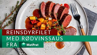 Reinsdyrfilet med rødvinssaus  MatPrat [upl. by Yerhpmuh399]