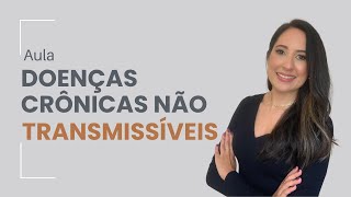 DOENÇAS CRÔNICAS não transmissíveis [upl. by Freeland572]