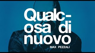 Max Pezzali  Qualcosa di nuovo Official Lyric Video [upl. by Sofie922]