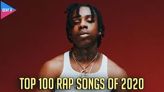 TOP 100 RAP SONGS OF 2020 YOUR CHOICE [upl. by Dubenko208]