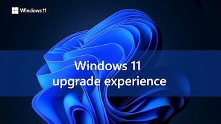 Windows 11 Upgrade Experience [upl. by Georg]