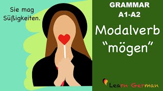 Learn German  German Grammar  mögen  Modal verbs  Modalverben  A1 [upl. by Annoled988]