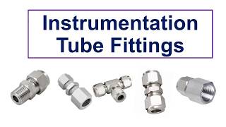 Instrumentation Tube Fittings [upl. by Ladd]