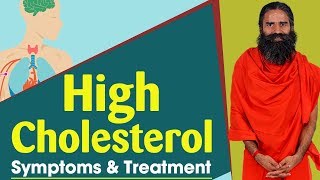 High Cholesterol Symptoms and Treatment  Swami Ramdev [upl. by Tandy]