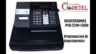 Registradora Casio PCRT280 programación de departamentos [upl. by Nordgren]