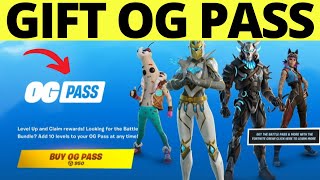 How To Gift OG Battle Pass On Fortnite [upl. by Sarena789]