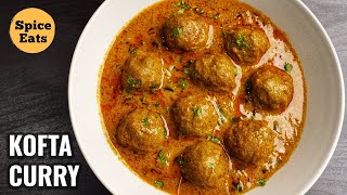 MUTTON KOFTA CURRY RECIPE  MEATBALL CURRY  KOFTA CURRY BY SPICE EATS [upl. by Leahkim]