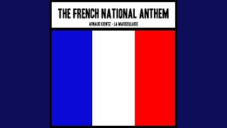 The French National Anthem La Marseillaise [upl. by Miles]