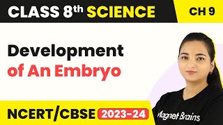 Class 8 Science Chapter 9  Development of an Embryo  Reproduction in Animals [upl. by Athelstan732]