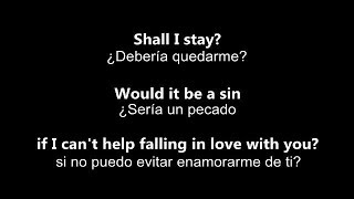 ♥ Cant Help Falling In Love ♥ No Puedo Evitar Enamorarme De TiElvis PresleyLetra inglésespañol [upl. by Domel]