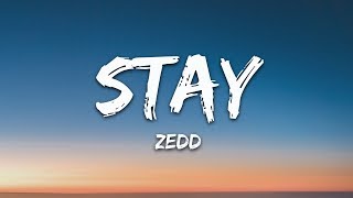 Zedd Alessia Cara  Stay Lyrics [upl. by Elwin]