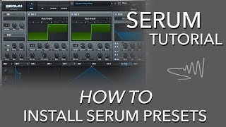 How To Install a Serum Preset  Serum Tutorial [upl. by Ticknor]