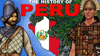 The History of Peru explained in 10 minutes [upl. by Linus]