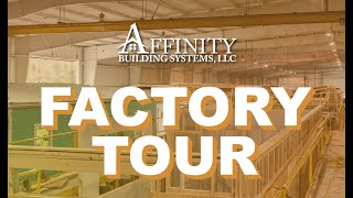 Modular Home Factory Tour The Affinity Advantage [upl. by Jillie]