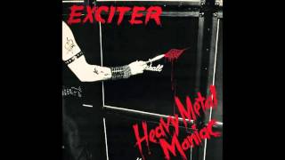 Exciter quotHeavy Metal Maniacquot FULL ALBUM HD [upl. by Etteraj957]