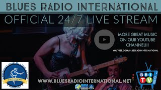 Blues Radio International 247 Music Stream [upl. by Keraj]