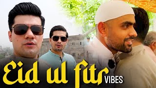 EID UL FITR VIBES  ISS EID PAY KYA KYA KIYA [upl. by Ennaoj]