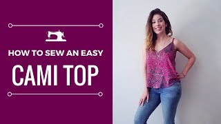 Sewing Tutorial Cami Top Easy for Beginners [upl. by Steck]